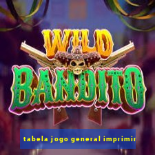 tabela jogo general imprimir